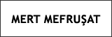 Mert Mefru�at